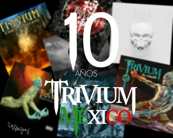 ¡10 Años de Trivium México! Concurso de aniversario ~ 10th Anniversary Competition!
