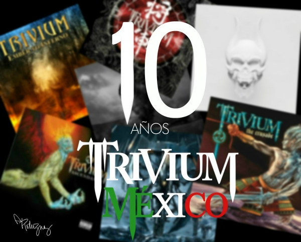 &iexcl;10 A&ntilde;os de Trivium M&eacute;xico! Concurso de aniversario ~ 10th Anniversary Competition!